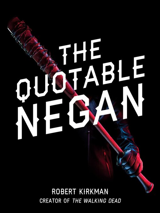 Title details for The Quotable Negan by Robert Kirkman - Wait list